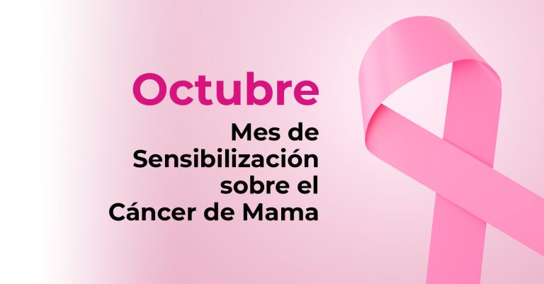 Octubre | Mes de Sensibilización sobre el Cáncer de Mama